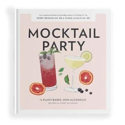 Abbildung von Mocktail Party: 75 Plant Based, Non Alcoholic Recipes for Every Occasion (Pregnancy Gifts Expecting Mom, Band 2)