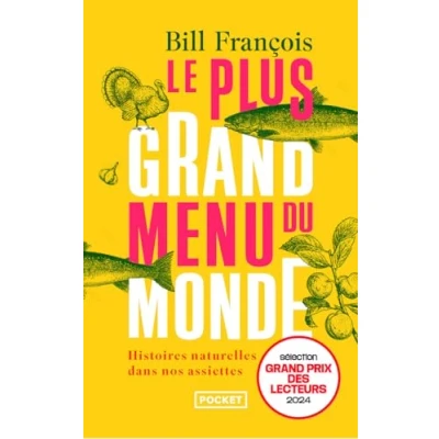 Abbildung von Le Plus Grand Menu du monde Histoires naturelles dans nos assiettes