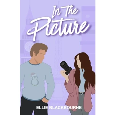 Abbildung von In The Picture: A Rivals to Lovers Romance