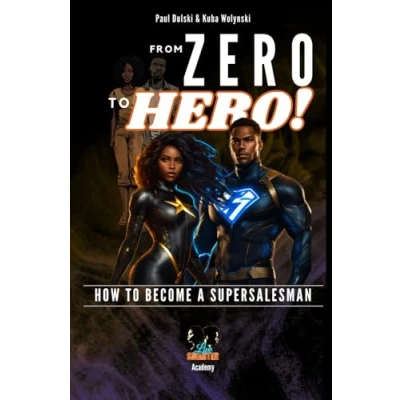 Abbildung von From ZERO To HERO: How Become A Supesaleman