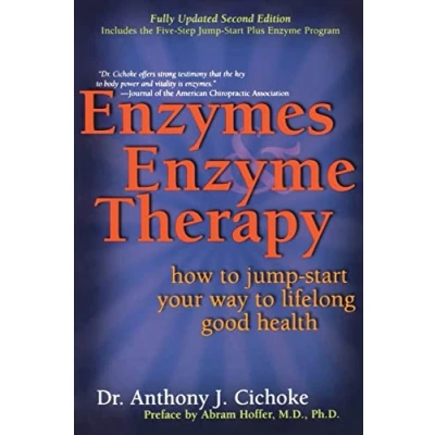 Abbildung von Enzymes &amp; Enzyme Therapy: How to Jump Start Your Way Lifelong Good Health