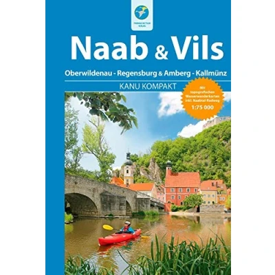 Abbildung von Kanu Kompakt Naab und Vils: von Oberwildenau bis Regensburg Vils Amberg Kallmünz mit topografischen Wassewanderkarten