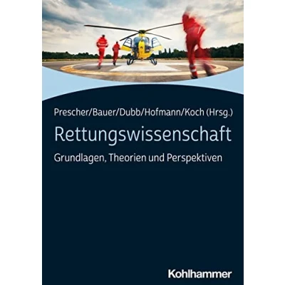 Abbildung von Rettungswissenschaft: Grundlagen, Theorien und Perspektiven