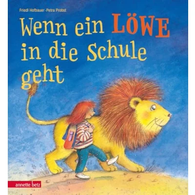Abbildung von Wenn Ein Löwe in die Schule geht Bilderbuch zur Einschulung