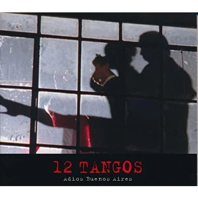 Abbildung von 12 Tangos Adios Buenos Aires