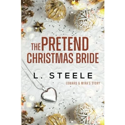 Abbildung von The Pretend Christmas Bride: Edward &amp; Mira&#039;s story. Standalone Marriage of Convenience Romance (Morally Grey Billionaires)