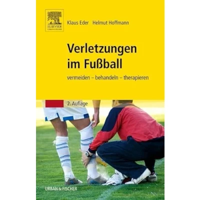 Abbildung von Verletzungen im Fußball: vermeiden behandeln therapieren