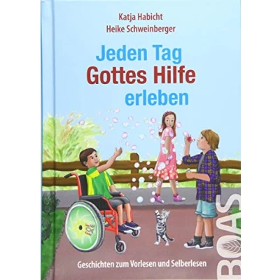 Abbildung von Jeden Tag Gottes Hilfe erleben: Geschichten zum Vorlesen und Selberlesen (Jeden Gott erleben)