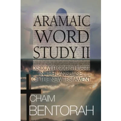 Abbildung von Aramaic Word Study II: Discover God&#039;s Heart In The Language Of New Testament
