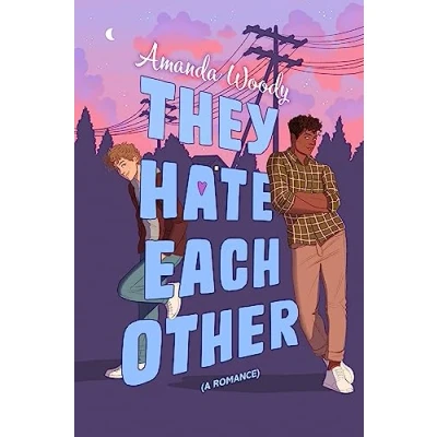 Abbildung von They Hate Each Other: A fake dating, enemies to lovers romcom for fans of HEARTSTOPPER!