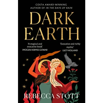 Abbildung von Dark Earth: the new literary historical fiction novel from Costa Award winning author of In Days Rain