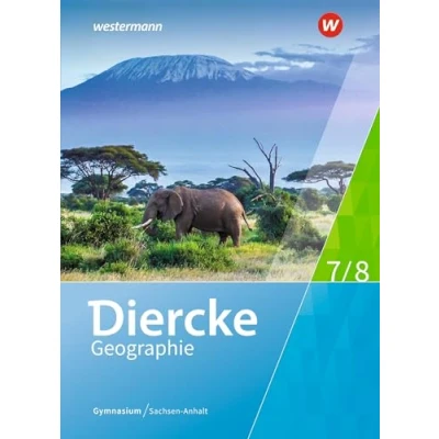 Abbildung von Diercke Geographie Ausgabe 2017 für Gymnasien in Sachsen Anhalt: Schulbuch 7/8