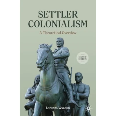 Abbildung von Settler Colonialism: A Theoretical Overview (Cambridge Imperial and Post Colonial Studies)