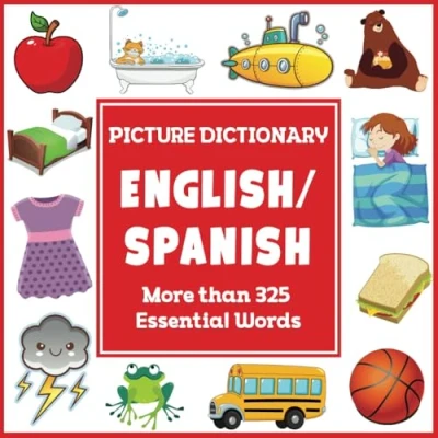 Abbildung von English Spanish Picture Dictionary (Language Dictionaries for Kids)