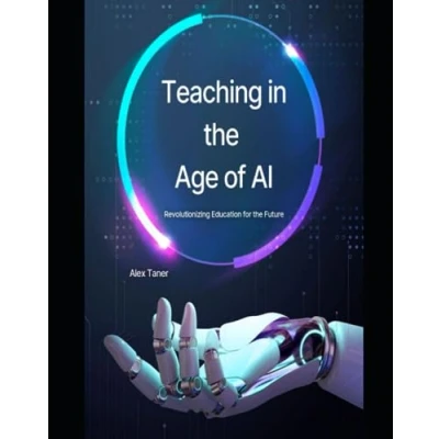 Abbildung von Teaching in the Age of AI: Revolutionizing education for future