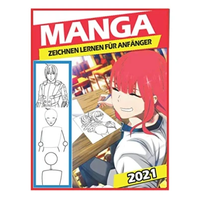 Abbildung von Manga zeichnen lernen für Anfänger: Lerne Schritt Schritt, und Anime zu Köpfe, Gesichter, Accessoires, Kleidung lustige Ganzkörpercharaktere mehr