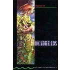 Abbildung von Oxford Bookworms Library: 10. Schuljahr, Stufe 3 Deadheads Bisherige Ausgabe: Reader
