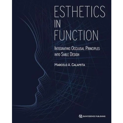 Abbildung von Esthetics in Function: Integrating Occlusal Principles into Smile Design