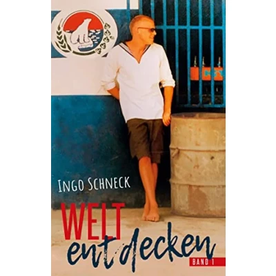 Abbildung von Die Welt entdecken Band 1: Wenn Reisen zum Beruf wird