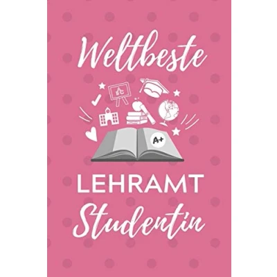 Abbildung von WELTBESTE Lehramt STUDENTIN: A5 Geschenkbuch LINIERT für Studenten Geschenkidee zum Geburtstag Studienbeginn Erstes Semester Schulabschluss Lehrer Abitur