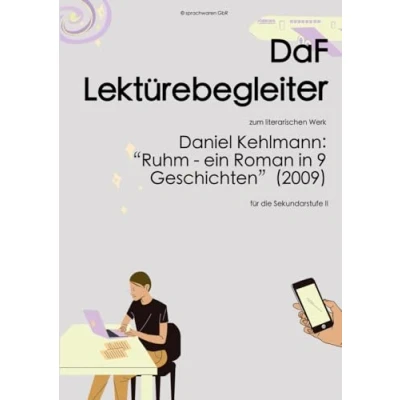 Abbildung von Kehlmann: Ruhm DaF Lektürebegleiter: zum literarischen Werk von Daniel &quot;Ruhm ein Roman in neun Geschichten (2009)