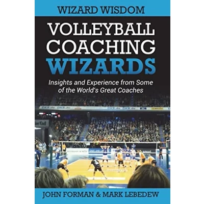 Abbildung von Volleyball Coaching Wizards Wizard Wisdom: Insights and experience from some of the world&#039;s best coaches