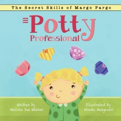 Abbildung von potty Professional: A highly effective and motivational tale for boys girls ready to train. (The Secret Skills of Margo Pargo, Band 1)