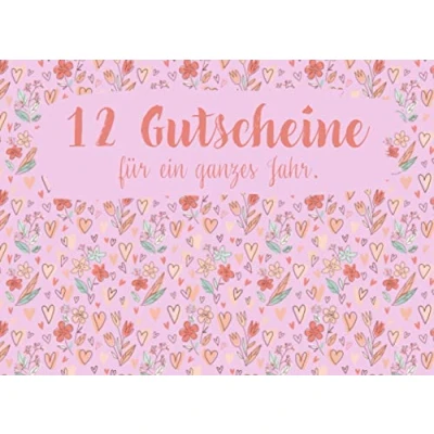 Abbildung von 12 Gutscheine für Ein Ganzes Jahr: Gutscheinheft zum selber ausfüllen Geburtstag Mädchen Gutschein ... Geburtstagsgeschenk Geschenk Tochter
