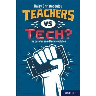 Abbildung von Teachers Vs Tech?: The Case for an Ed Tech Revolution
