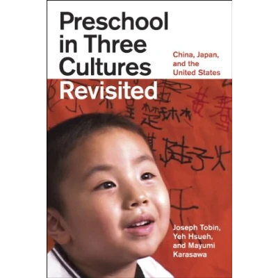 Abbildung von Preschool in Three Cultures Revisited: China, Japan, and the United States