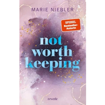 Abbildung von Not Worth Keeping: Roman Mitreißende Brother&#039;s best friend Romance der SPIEGEL Bestsellerautorin (Brooke &amp; Noah, Band 2)