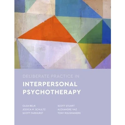 Abbildung von Deliberate Practice in Interpersonal Psychotherapy (Essentials of Practice)