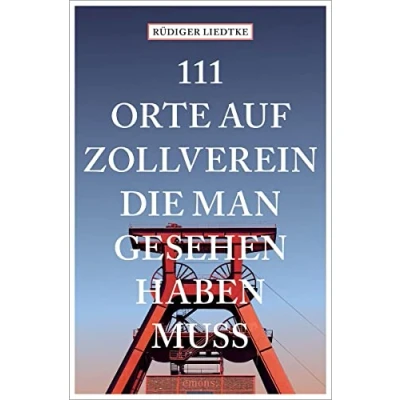 Abbildung von 111 Orte auf Zollverein, die man gesehen haben muss