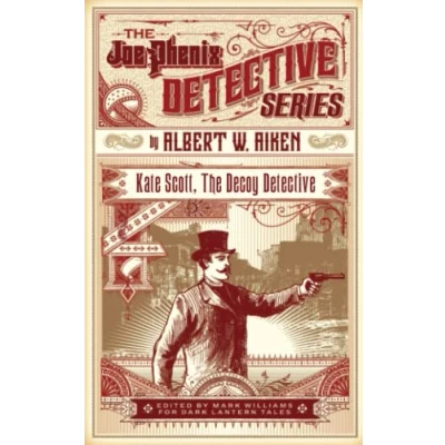 Abbildung von Kate Scott, The Decoy Detective: Or, Joe Phenix&#039;s Still Hunt (The Phenix Detective Series, Band 5)