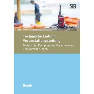 Abbildung von Technische Leitung, Veranstaltungsleitung: Fachplanung, Verantwortung und Anforderungen (DIN Media Praxis)