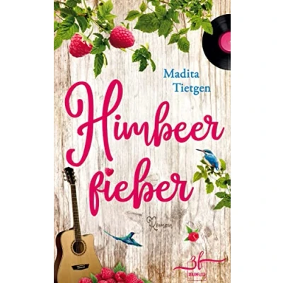 Abbildung von Himbeerfieber: Irland Liebesroman (Irland Von Cider bis Liebe, Band 5)