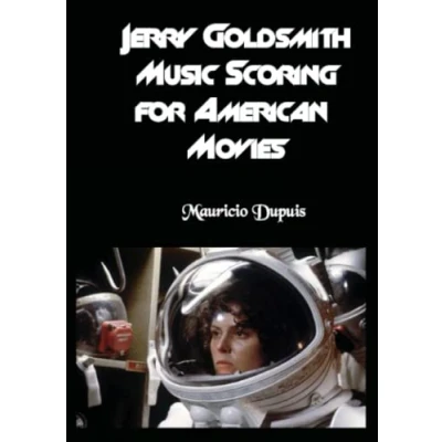 Abbildung von Jerry Goldsmith Music Scoring for American Movies