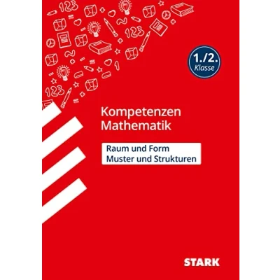 Abbildung von STARK Kompetenzen Mathematik 1./2. Klasse Muster und Strukturen / Raum Form (Grundschule Lernstandstests)