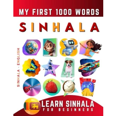 Abbildung von Learn Sinhala for Beginners, My First 1000 Words: Bilingual English Language Learning Book Kids &amp; Adults