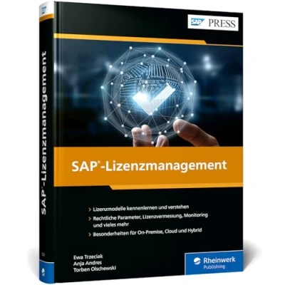 Abbildung von SAP Lizenzmanagement: Navigieren Sie sicher durch die Lizenzlandschaft (SAP PRESS)