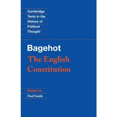 Abbildung von Bagehot: the English Constitution (Cambridge Texts in History of Political Thought)