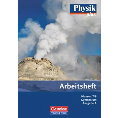 Abbildung von Physik plus Gymnasium Ausgabe A 7./8. Schuljahr: Arbeitsheft