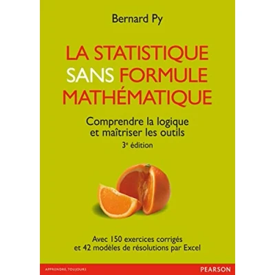 Abbildung von la STATISTIQUE SANS FORMULE MATHEMATIQUE 3E ED: Comprendre logique et maîtriser les outils