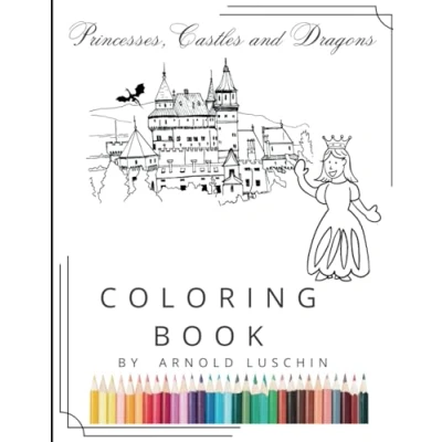 Abbildung von Princesses, Castles and Dragons coloring Book: Awesome book for little princesses