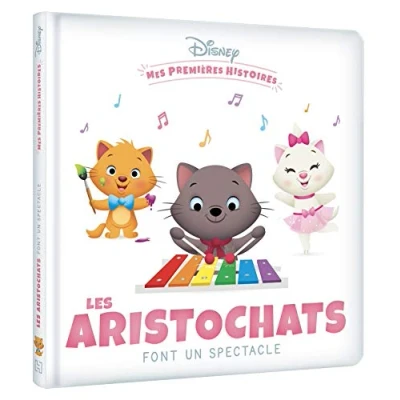Abbildung von DISNEY Mes Premières Histoires Les Aristochats font un spectacle: spectacle