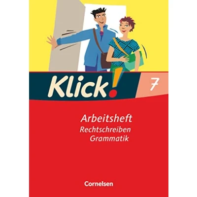 Abbildung von Klick! Deutsch Ausgabe 2007 7. Schuljahr: Rechtschreiben und Grammatik Arbeitsheft mit Lösungen