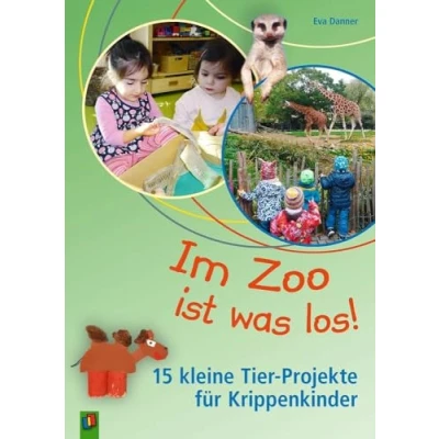 Abbildung von Im Zoo ist was los!: 15 kleine Tier Projekte für Krippenkinder