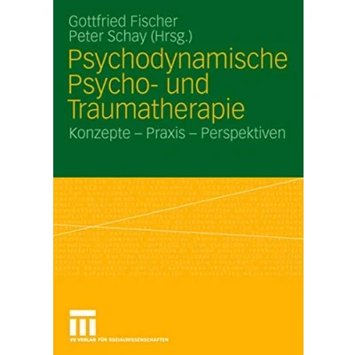 Abbildung von Psychodynamische Psycho und Traumatherapie: Konzepte Praxis Perspektiven