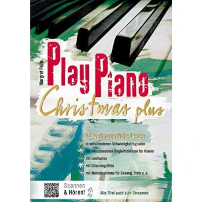 Abbildung von Play Piano / Christmas Plus: Klavierbücher von Margret Feils Das Buch der Weihnachtslieder für alle Jahre immer wieder: ... (Klavier 4 händig) und Gesang. Songbook.