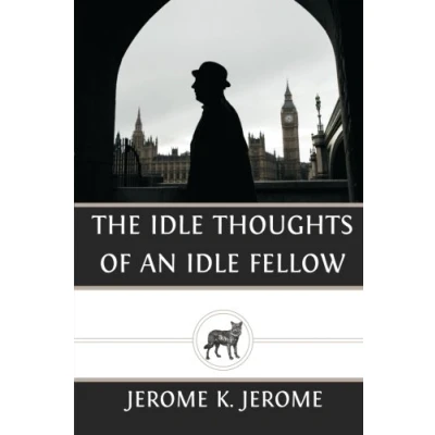 Abbildung von The Idle Thoughts of an Fellow